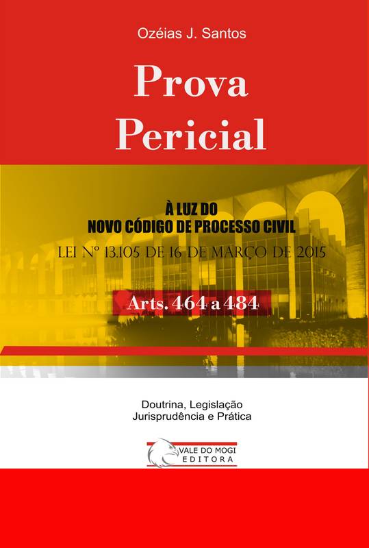 Prova Pericial e Inspeção Judicial Arts. 464 a 484 CPC
